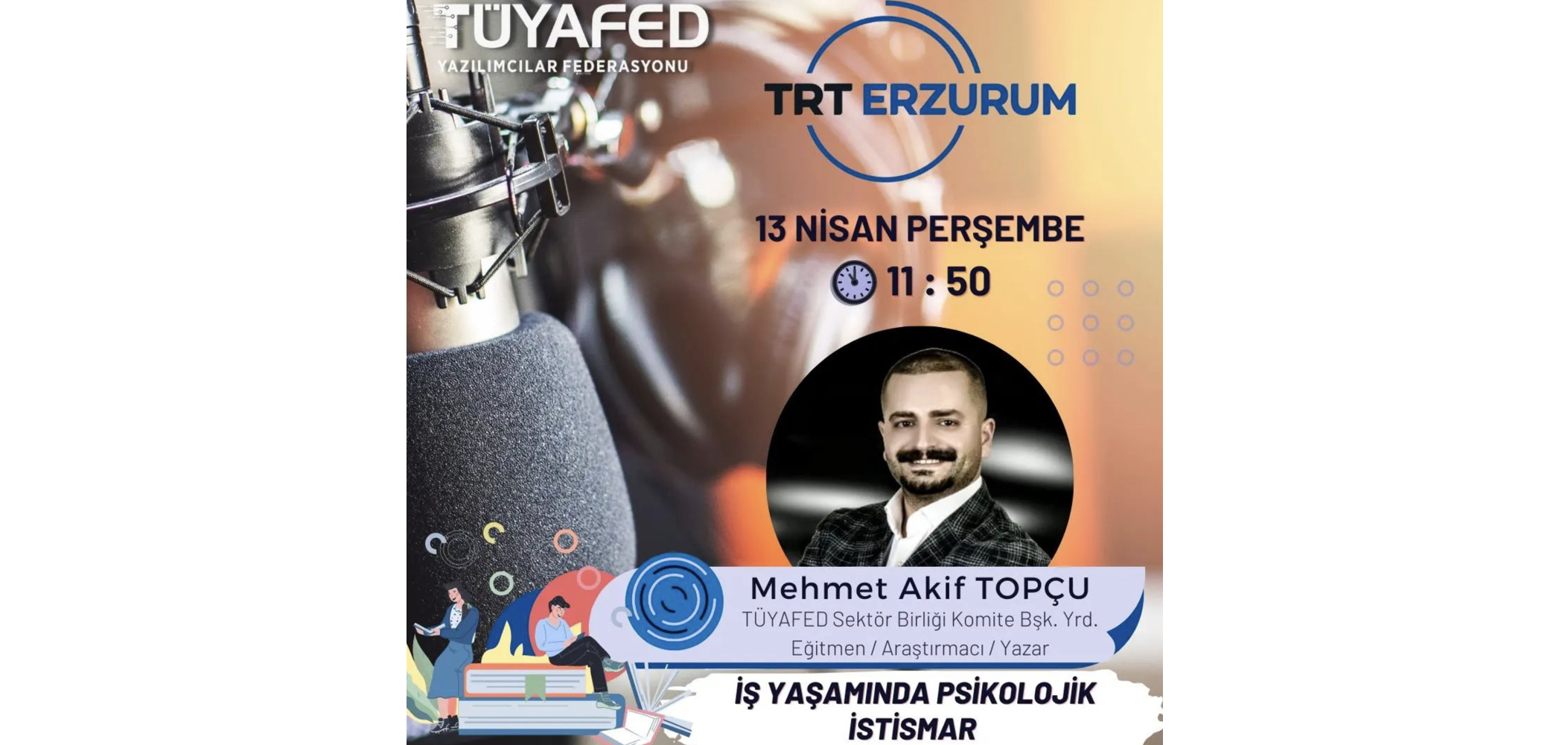 TÜYAFED Başkan Yardımcısı Mehmet Akif Topçu, TRT Erzurum’da Psikolojik İstismar Konusunu Ele Alacak