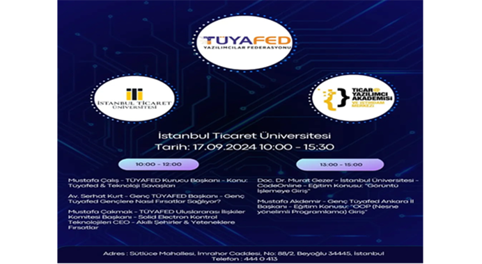 TÜYAFED ve  İstanbul Ticaret Üniversitesi iş birliği ile Yazılımcı Akademisi projesi kapsamında etkinliğimiz 17 Eylül 10:00-15:00 arasında gerçekleşecek.