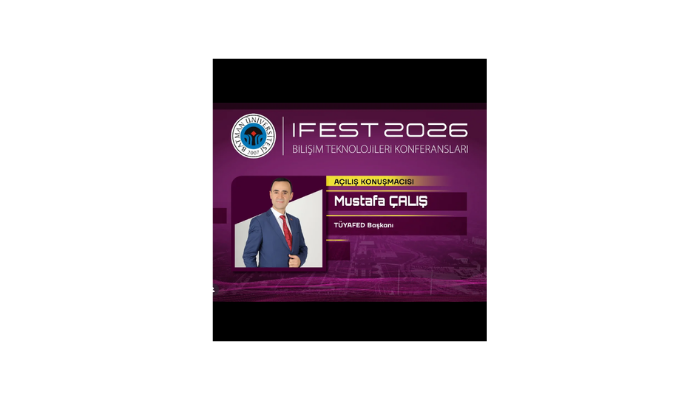 TÜYAFED, IFEST 2026’da: Bilişim Dünyası Batman’da Buluşuyor