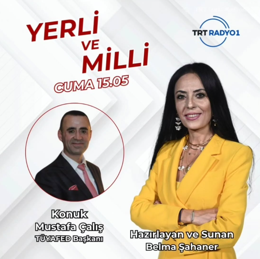 TRT Radyo1 de "Yerli ve Millî" Programına Tüyafed  Genel Başkanımız Mustafa Çalış konuk oluyor.