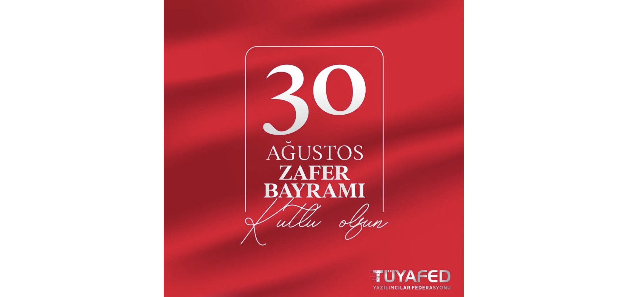 30 Ağustos Zafer Bayramımız Kutlu Olsun