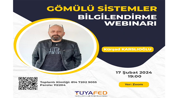 Yazılım Komitemizin değerli üyesi Kürşad KARSLIOĞLU Gömülü Sistemler Bilgilendirme sunumu yapacaktır.