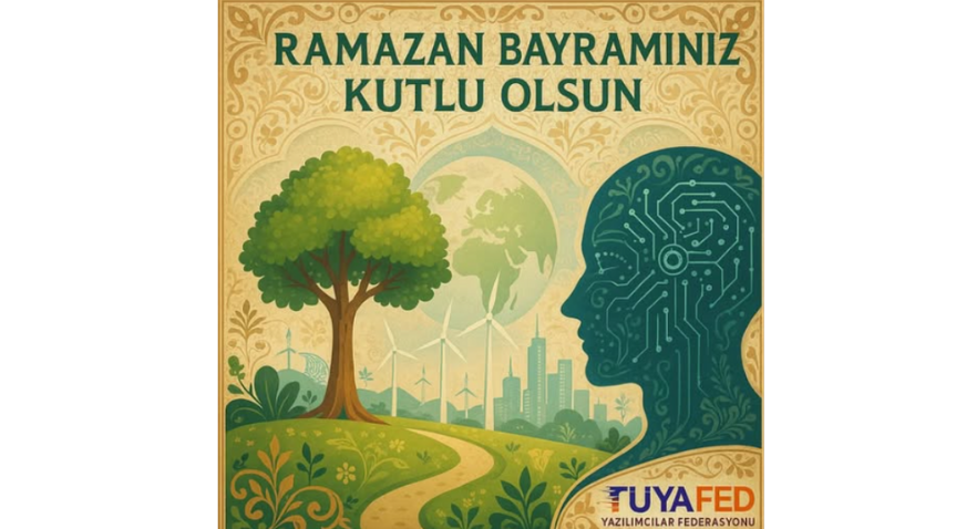 Birlik ve Dayanışma Ruhu ile Geleceğe: TÜYAFED'den Bayram Mesajı