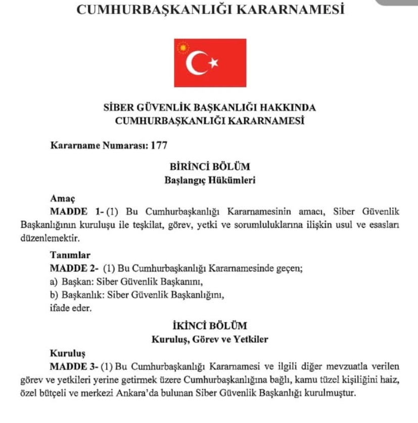 Ülkemiz için çok büyük öneme sahip olan "Siber Güvenlik Başkanlığı" Cumhurbaşkanlığı Kararnamesiyle kuruldu.