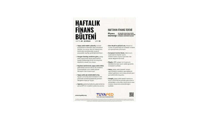 20-26 Nisan | TÜYAFED Haftalık Finans Bülteni – Sayı: 30