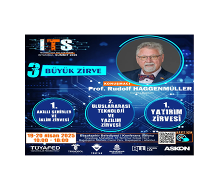 3 Büyük Zirve Konuşmacı: Prof. Rudolf HAGGENMÜLLER